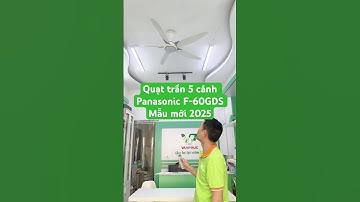 Quạt trần 5 cánh Panasonic F-60GDS Chính hãng #dienmayvanphuc #quattran #quattranpanasonic