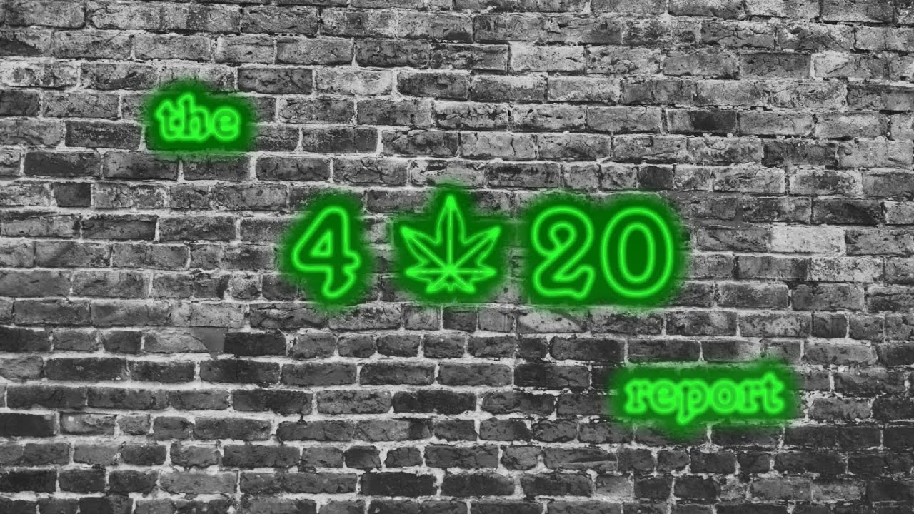 the 4.20 report - May 20, 2017