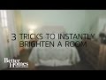 3 tricks to instantly brighten a dark room