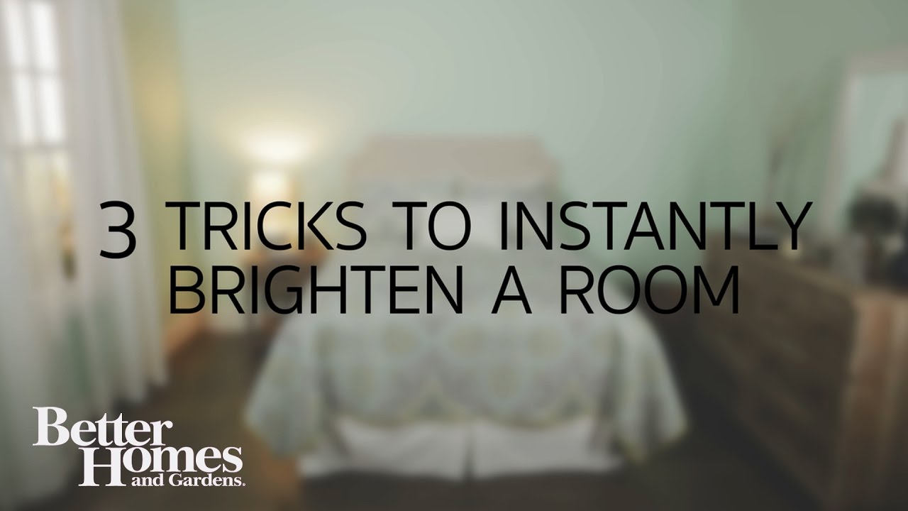 3 Tricks To Instantly Brighten A Dark Room