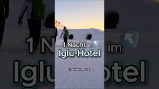Ich bernachte Im Igluhotel alps hotel iglu