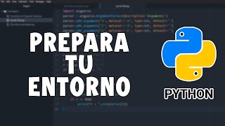 COMO PREPARAR TU ENTORNO DE TRABAJO PARA PYTHON - Alex Martinez