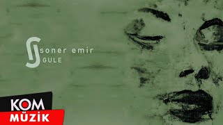 Soner Emir - Gule (Official Audio © Kom Müzik)