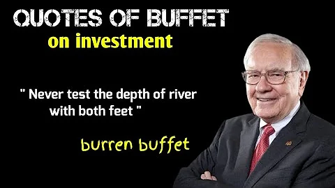 quotes of burren buffet  |   burren buffet quotes on investment    |  30 quotes of burren buffet