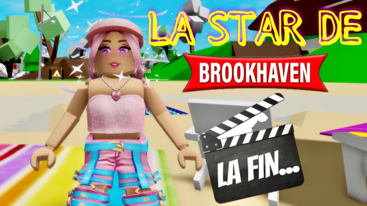 LA STAR DE BROOKHAVEN✨ ENFIN L'ÉPISODE ULTIME! BROOKHAVEN RP STORY FILM MOVIE SERIE ROBLOX