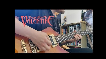 Hearts Burst Into Fire - Bullet for my Valentine (Guitar Cover)