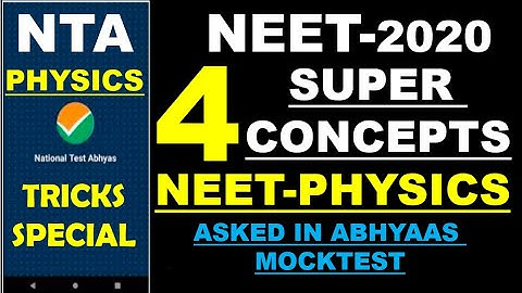 NTA Mocktest Physics solution Super concepts | NTA Abhyas app NEET 2020 | NTA-NEET PHYSICS shortcuts