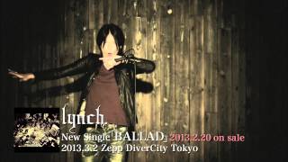 Full 「BALLAD」PV SPOT(30sec) / lynch. Update