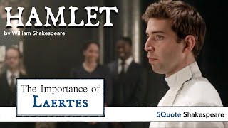 Hamlet: The Importance of Laertes