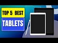 Top 5 BEST Tablets 2026 — Best Android &amp; iOS Tablets for USA Users