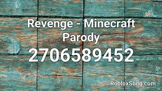 Revenge Minecraft Parody Roblox Id Music Code Youtube - revenge minecraft roblox id