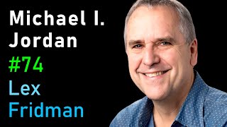 Michael I Jordan Machine Learning Recommender Systems And Future Of Ai Lex Fridman Podcast 