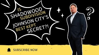 Shadowood Subdivision Johnson City TN | Homes for Sale, Real Estate Tour & Neighborhood Guide