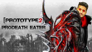 PROTOTYPE 2 - CHILDHOOD MEMORIES | Ep-2 |ProDeathEater