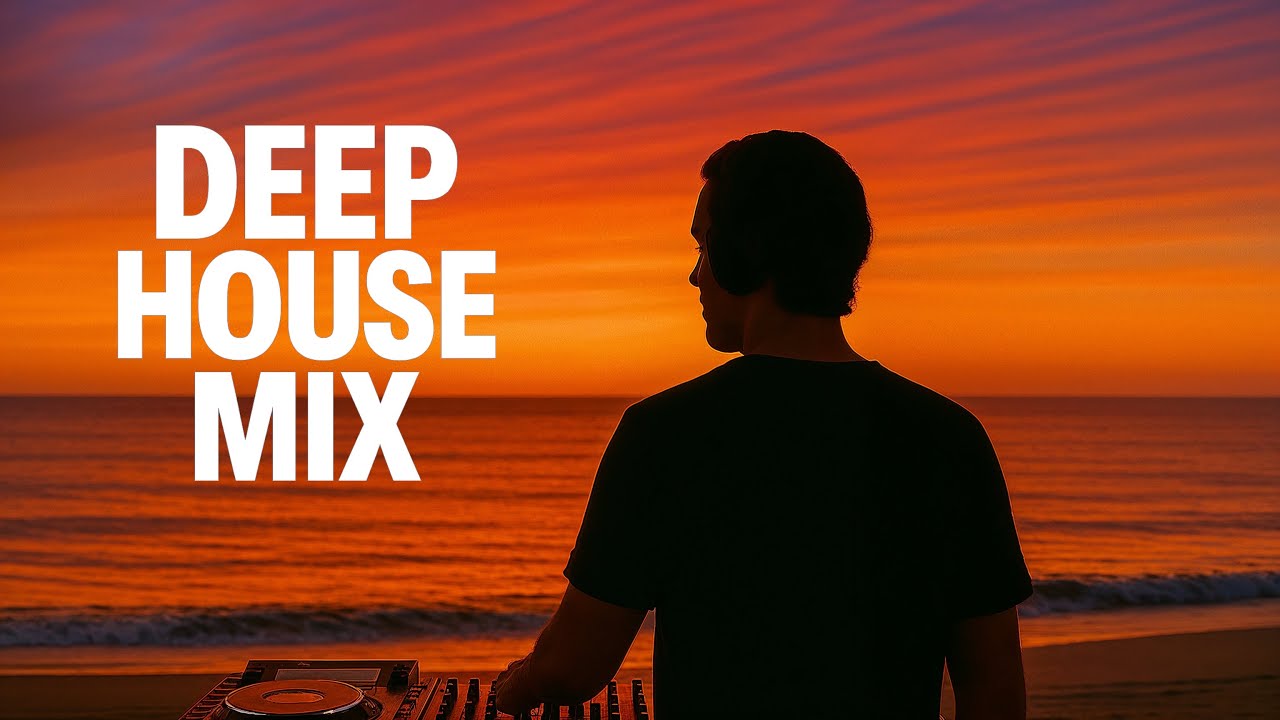 Deep House Mix 2025 🌊 | Vocals • Melodic • House • Chill Vibes ✨