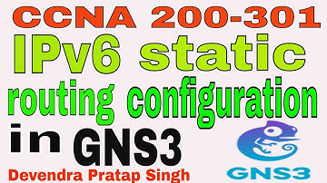 IPv6 static routing configuration in GNS3 by Devendra Pratap Singh || CCNA 200-301 | Network Creator