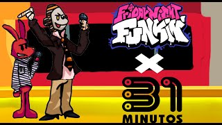Friday Night Funkin x 31 Minutos l Fnf Mod (31 Minutes)