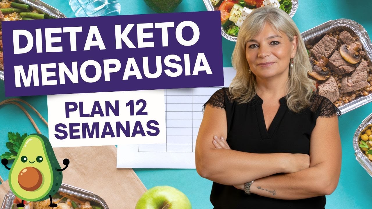Dieta Keto para Mujeres en Menopausia | Plan de 12 Semanas para Bajar de Peso y Mejorar Energía
