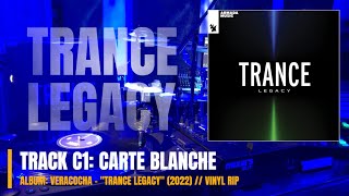 Carte Blanche - Veracocha - "Trance Legacy" (2022) (HQ VINYL RIP)