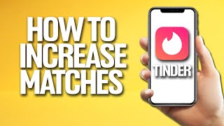 How To Increase Matches On Tinder Tutorial screenshot 2