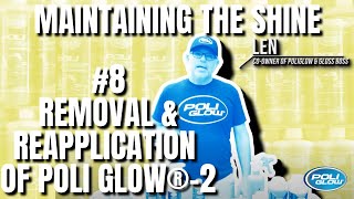 Maintaining The Shine: #8 REMOVAL & REAPPLICATION - PART 2