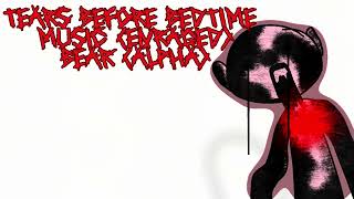 Tears Before Bedtime Theme (Calm/Enraged) (NOT MINE)