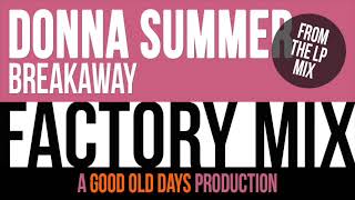 Download Lagu Donna Summer - Breakaway (Factory Mix) MP3