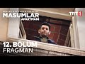 Masumlar Apartmanı 12. Bölüm Fragmanı