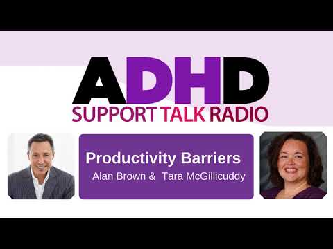 Productivity Blocks and  Barriers ADHD Podcast with Alan Brown thumbnail