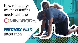 How to manage wellness staffing needs with the Mindbody and Paychex Flex® integration