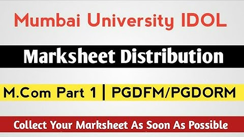 MUMBAI UNIVERSITY IDOL Marksheet Distribution | M.Com Part 1 | PGDFM/PGDORM | Ashish Sir