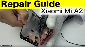 Xiaomi Mi A2 Teardown Repair Guide