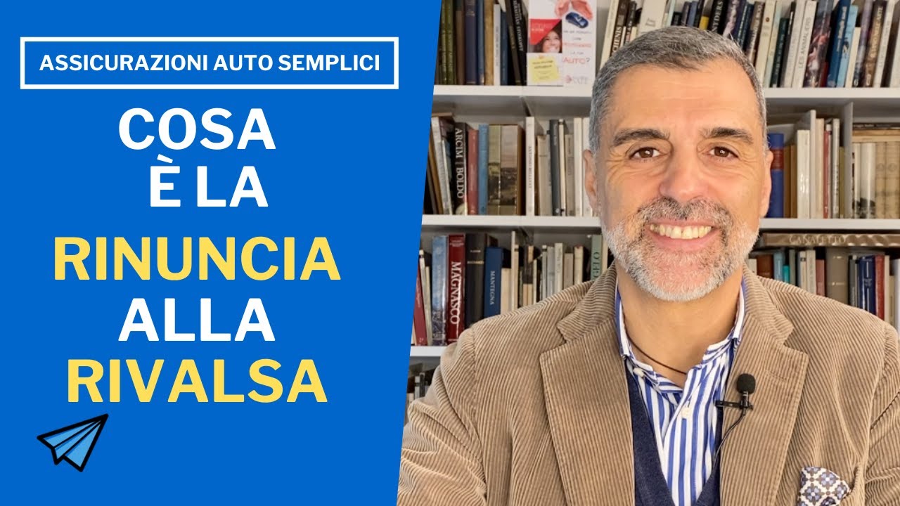 RINUNCIA ALLA RIVALSA: cos'è e come funziona.
