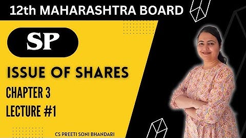 Introduction | 12th SP | Chapter 3 | Issue Of Shares | Lecture 1 | Maharashtra Board