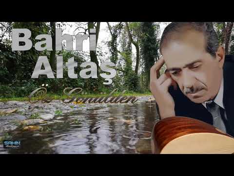 Bahri Altaş - Öz Gönülden