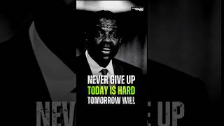 Never Give Up Today Is Hard Tomorrow Will Denzel Washington Motivational Quotes Quotes