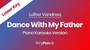 Dance With My Father - Luther Vandross - Piano Karaoke Instrumental - Lower Key