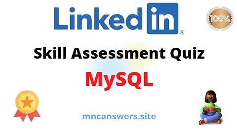 MySql LinkedIn Assessment Answers 2022 - LinkedIn MySql Skill Quiz Test Answers 2022 || MM4Tech