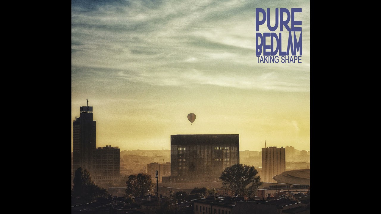 Pure Bedlam - Taking Shape [Full Album]