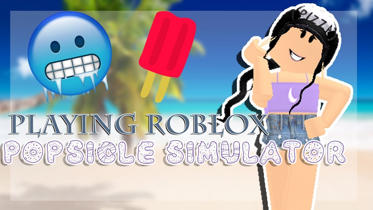 roblox-popsicle-simulator-youtube