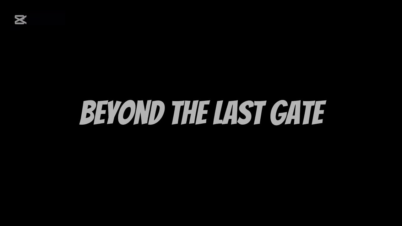 Beyond the Last Gate