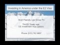 Investing in the United States - How to get the E2 Treaty Investor Visa?