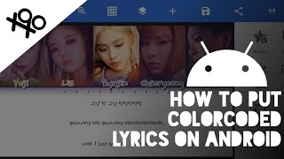HOW TO put ColorCoded lyrics on Android (using Pixellab) | xoxoxantzu screenshot 2