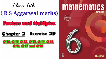 CLASS-6TH / MATHS/ CHAPTER-2/ FACTORS & MULTIPLES /EXERCISE- 2D /PART-2/ R S AGGARWAL MATHS SOLUTION