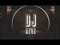 Dj Azoz اخر مقابلة Remix
