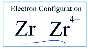 How to Write the Electron Configuration for  Zirconium (Zr)
