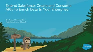 Extend Salesforce: Create and Consume APIs to Enrich Data in Your Enterprise