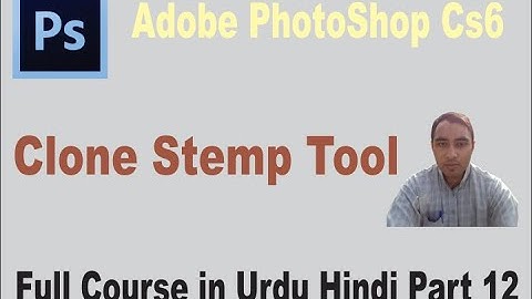 Adobe PhotoShop Part 12 || Clone Stemp Tool || Clone Source || Basic IT School || Muhammad Usman