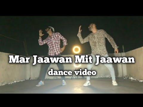 Mar Jaawan Mit Jaawan AMKHAN CHOREOGRAPHY DANCE....Aashiq Banaya Aapne |#amkhandance