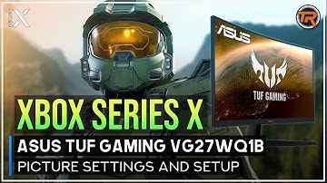 Finding the Best 1440p 120hz Monitor for Xbox Series X  - ASUS VG27WQ1B Setup/Picture